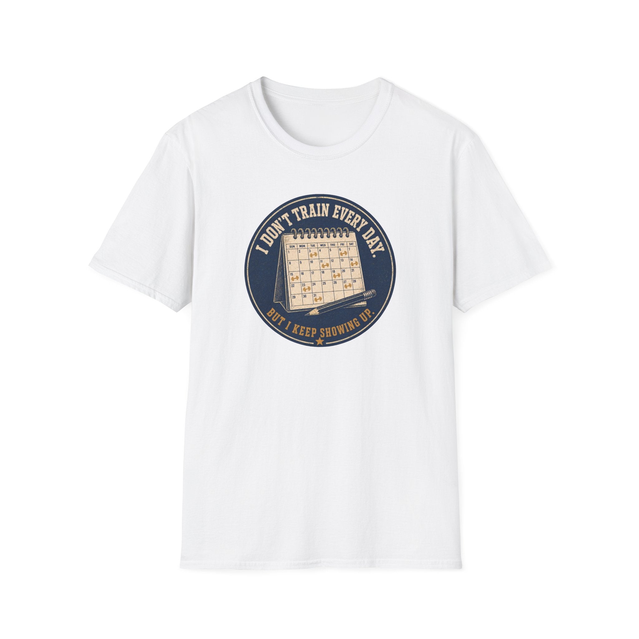 I Don't Train Everyday T-Shirt