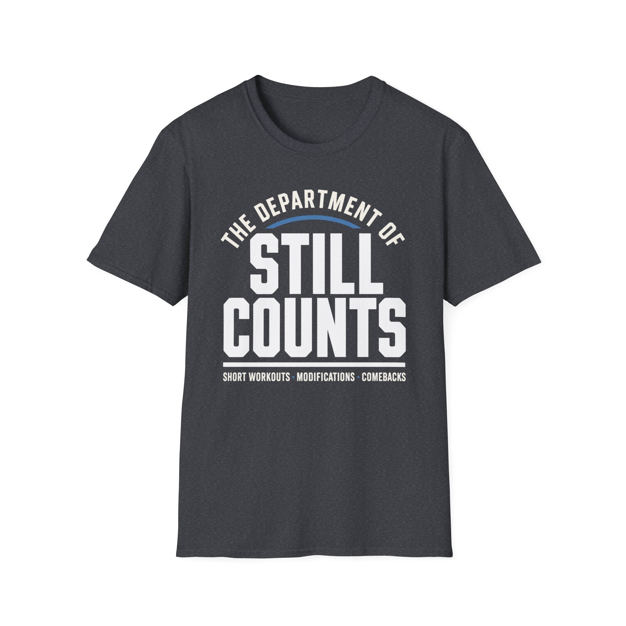 The Dept of Still Counts T-Shirt