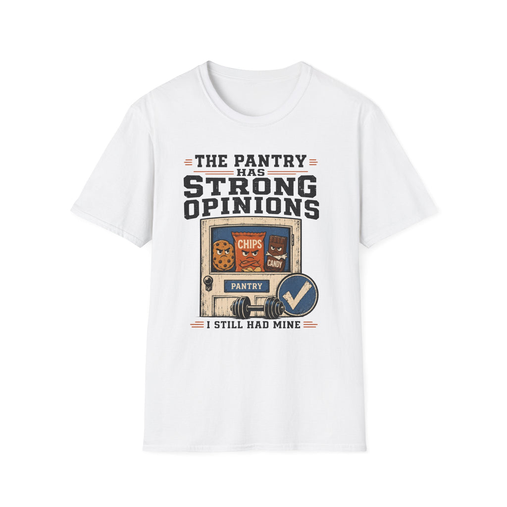 Pantry Strong Opinions T-Shirt
