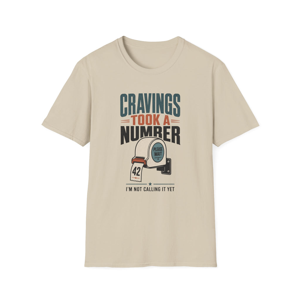Cravings Took A Number T-Shirt