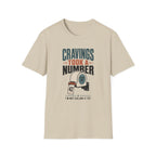 Cravings Took A Number T-Shirt