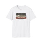 Comebacks Undefeated Tee