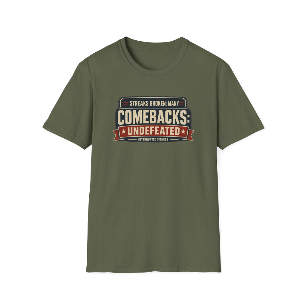 Comebacks Undefeated T-Shirt