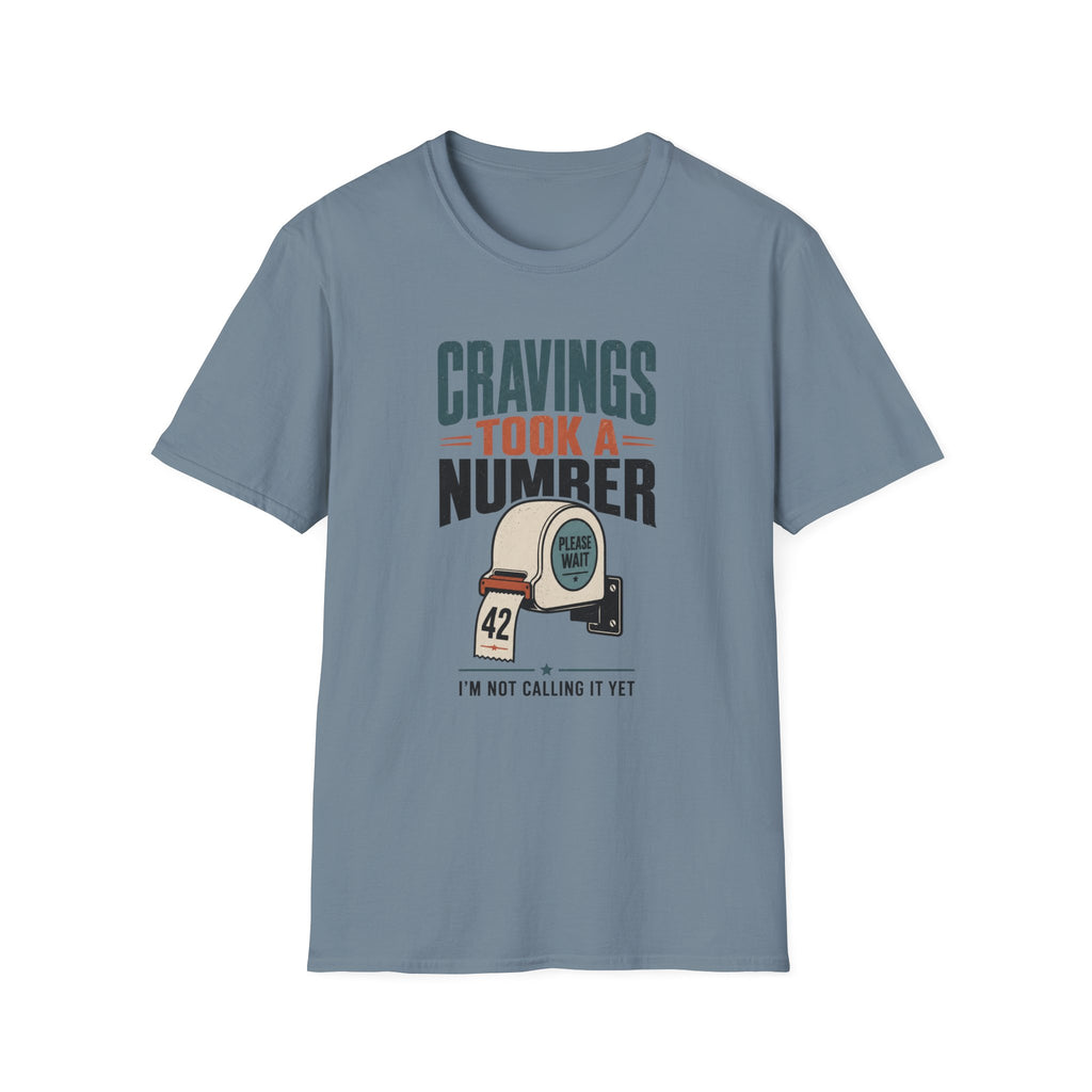 Cravings Took A Number T-Shirt