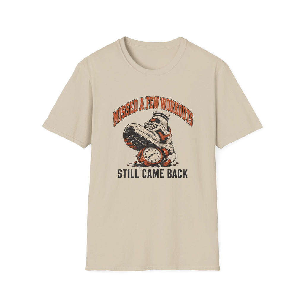 Missed A Few Workouts T-Shirt