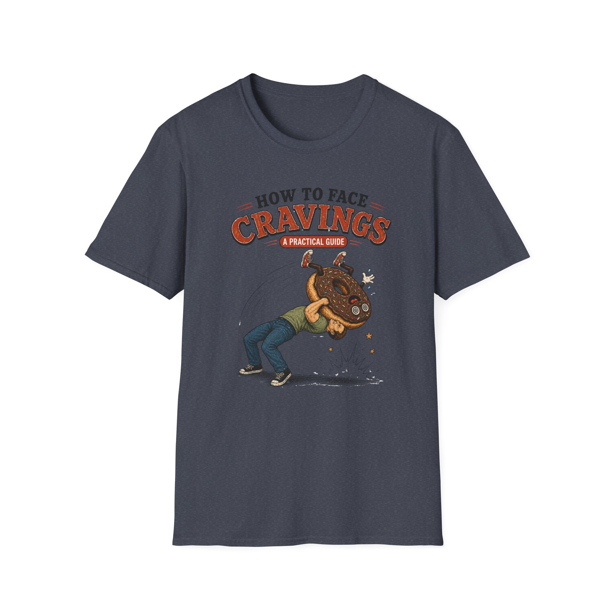 How To Face Your Cravings Donut Suplex Male T-Shirt