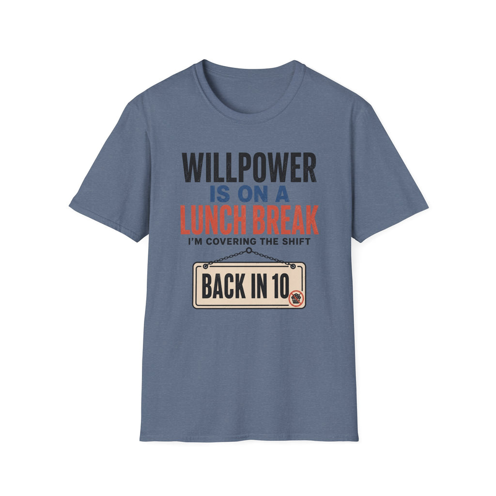 Willpower on Lunch Break T-Shirt