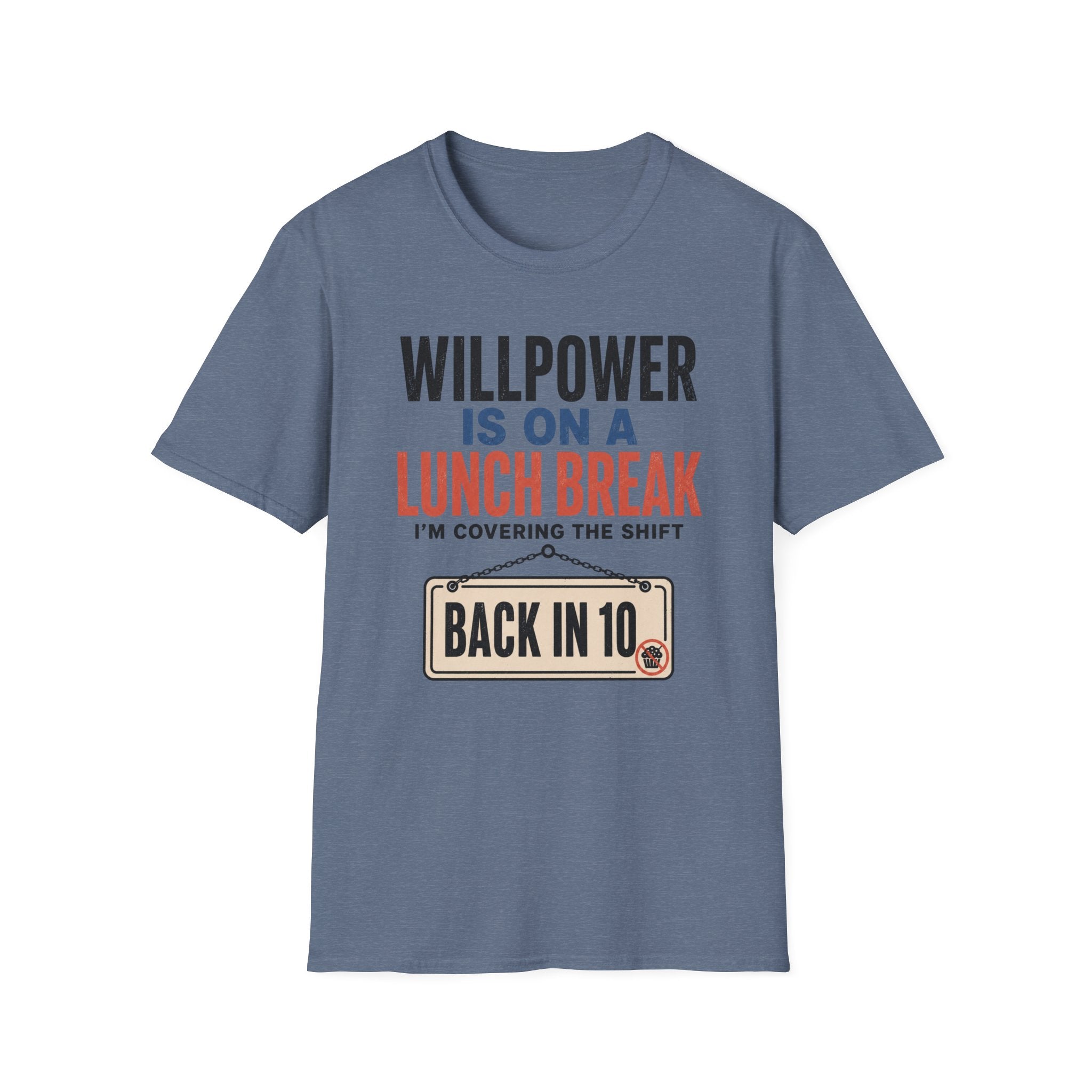 Willpower on Lunch Break T-Shirt