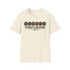 Fitness Is Inevitable T-Shirt