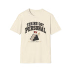 Stairs Got Personal T-Shirt