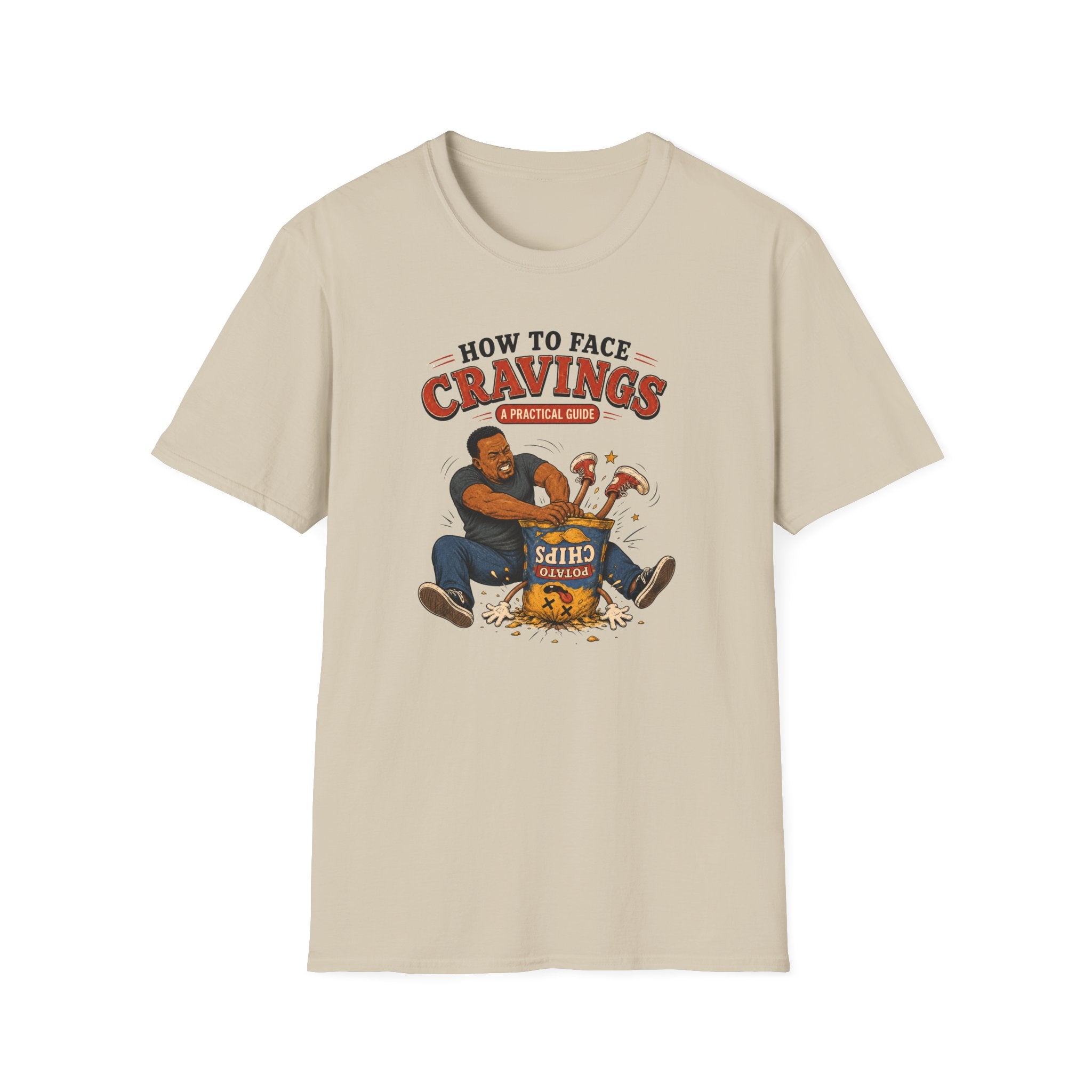 How To Face Your Cravings Chips T-Shirt