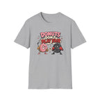 Donuts Don't Play Fair T-Shirt