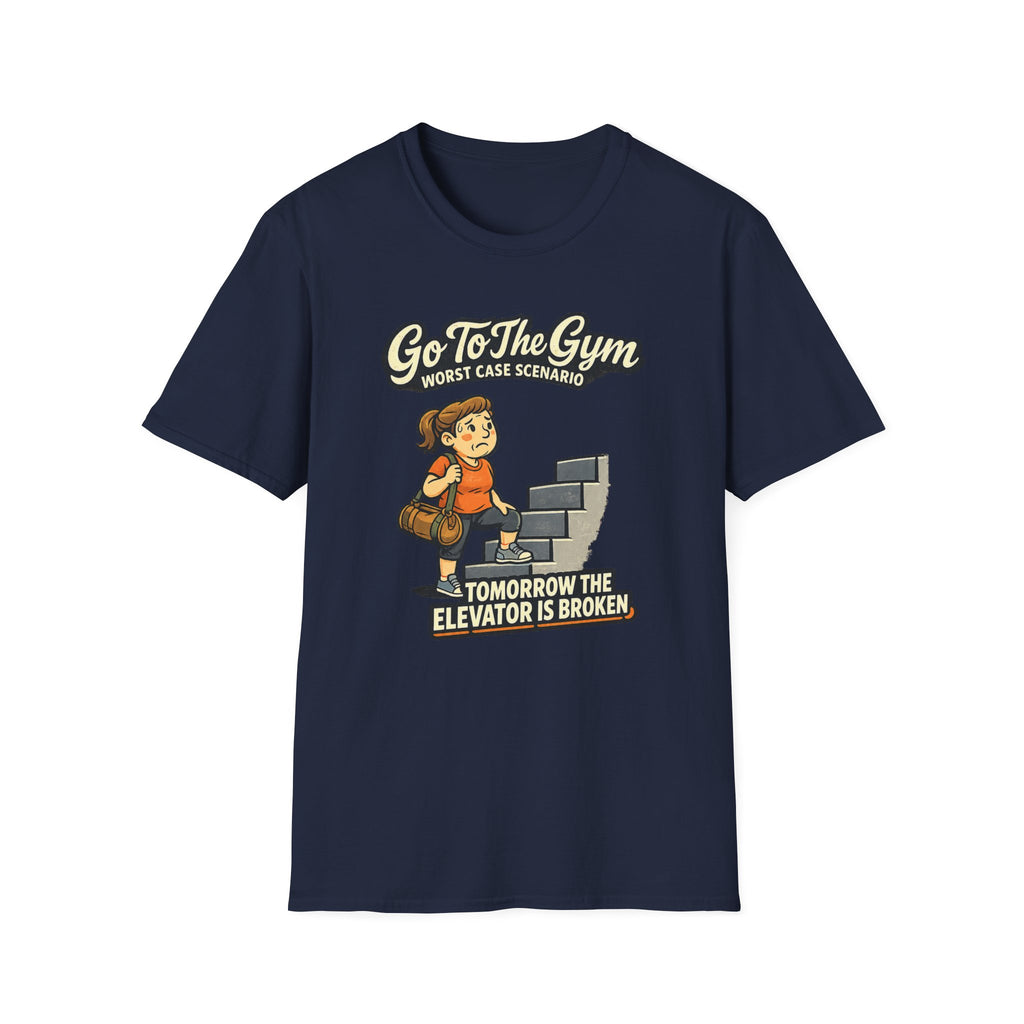 Go To Gym Elevator Broken T-Shirt