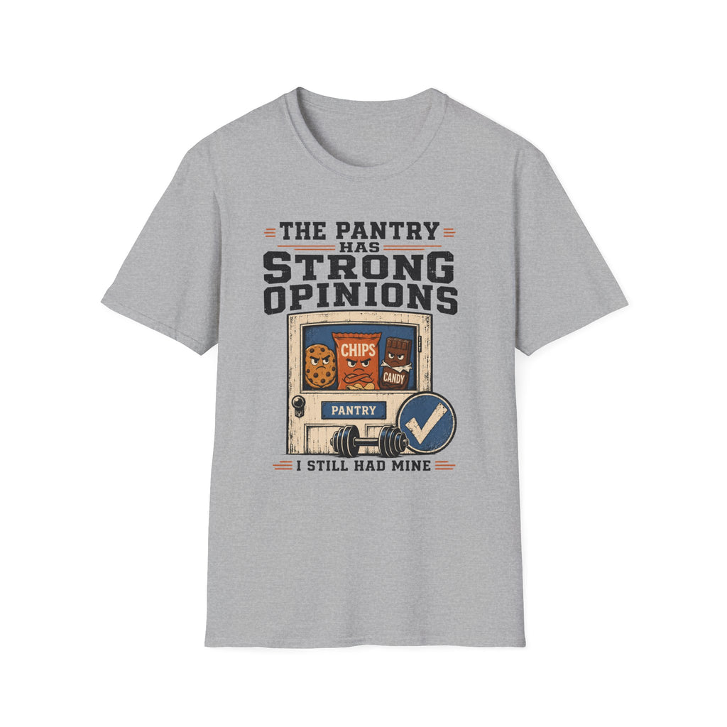 Pantry Strong Opinions T-Shirt