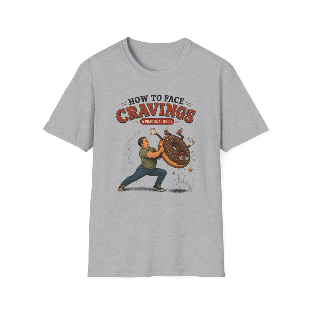 How To Face Your Cravings Donut Body Slam T-Shirt