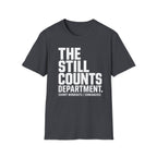 The Still Counts Dept T-Shirt