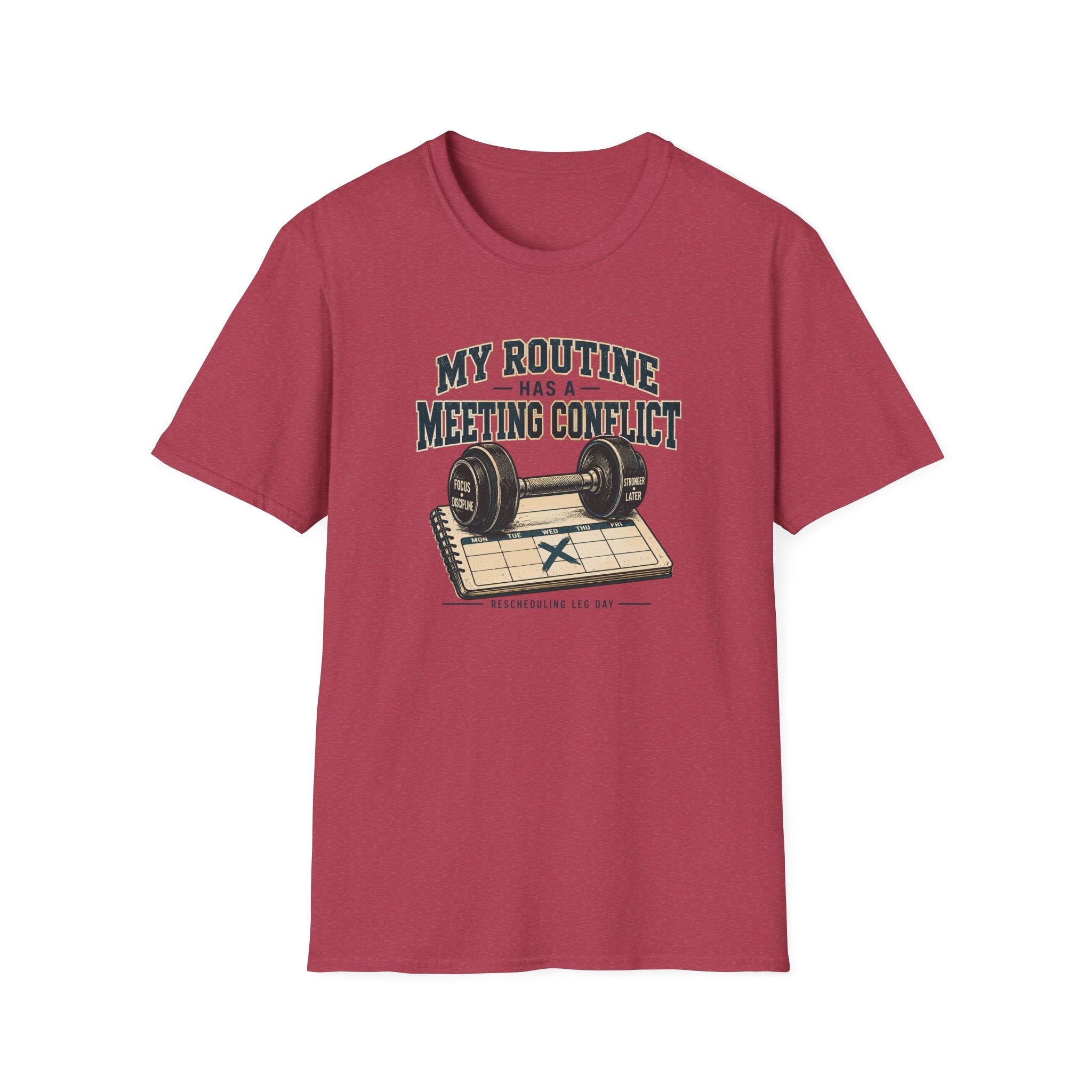 My Routine Meeting Conflict T-Shirt