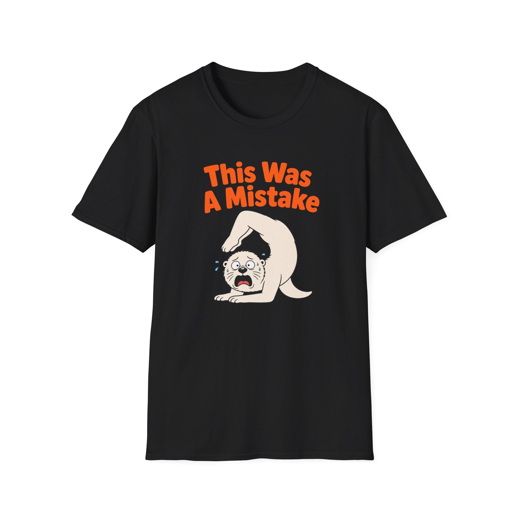 This Was A Mistake T-Shirt