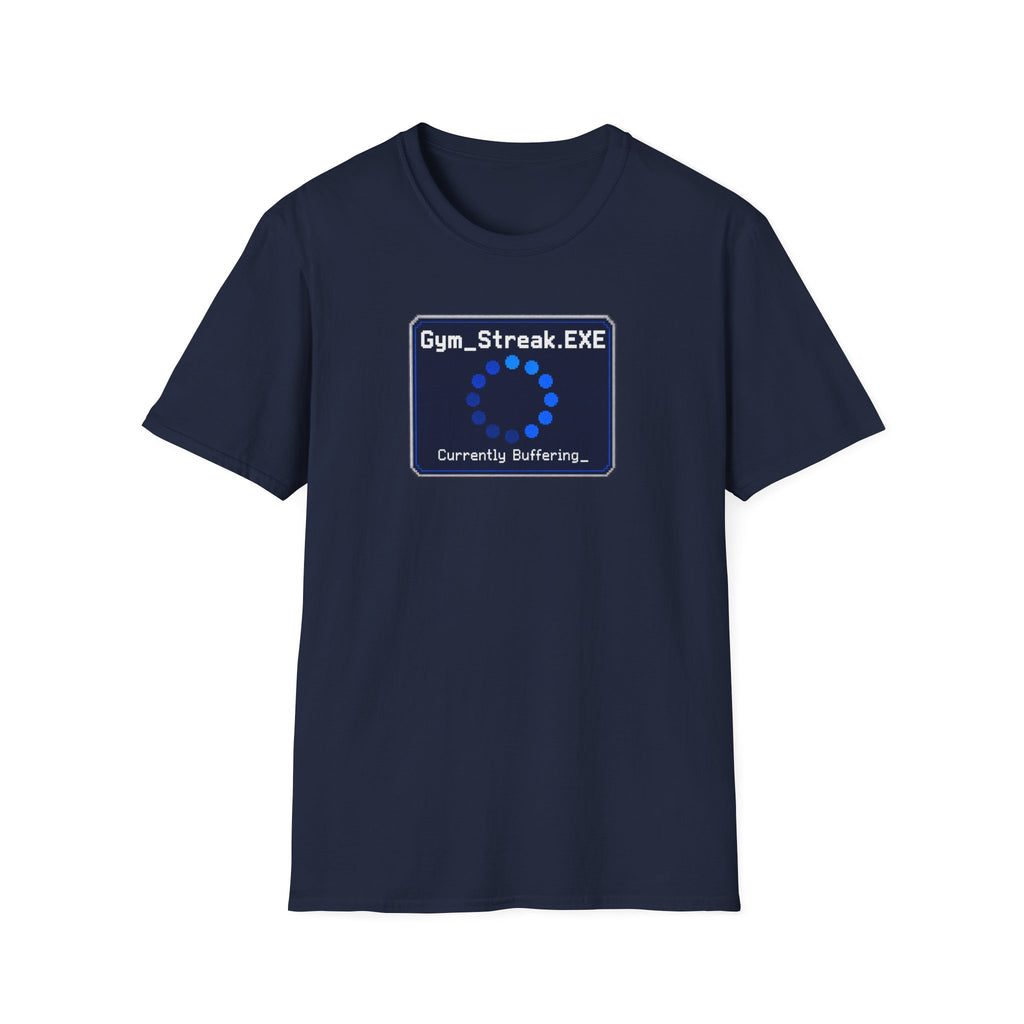 Gym_Streak.EXE T-Shirt