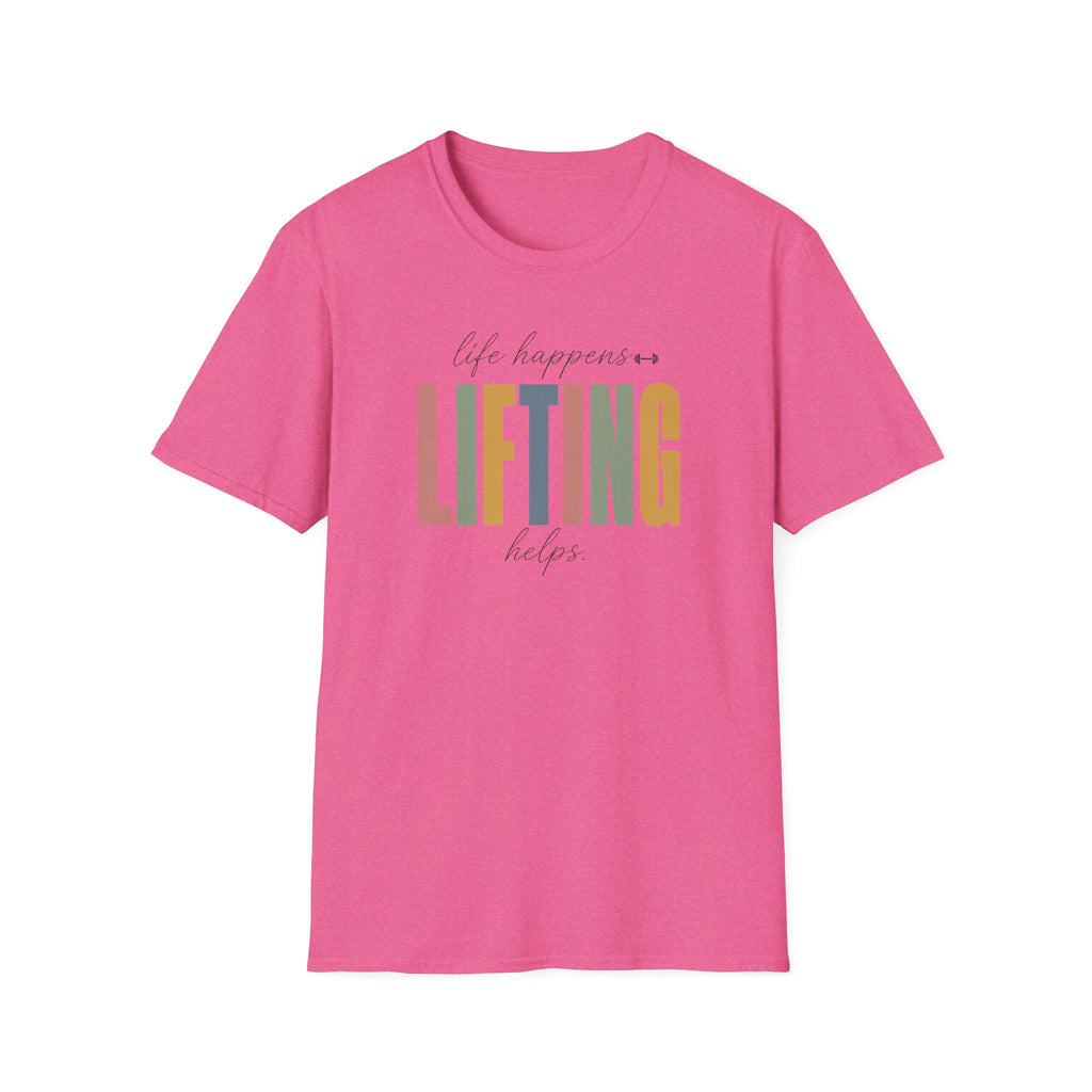 Life Happens Lifting Helps T-Shirt