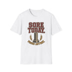 Sore Today T-Shirt
