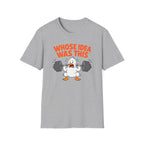 Who's Idea Was This T-Shirt