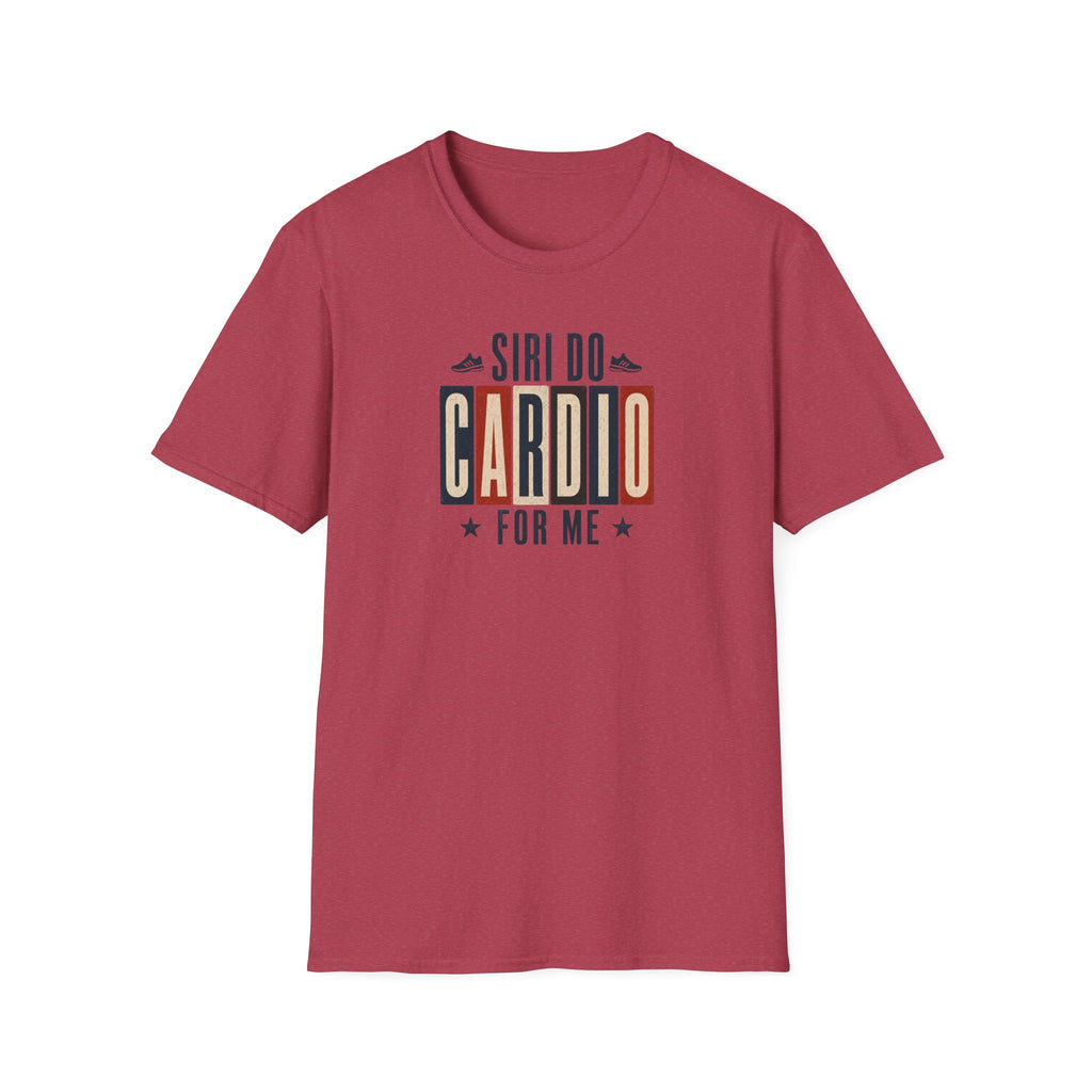 Siri Do Cardio For Me T-Shirt