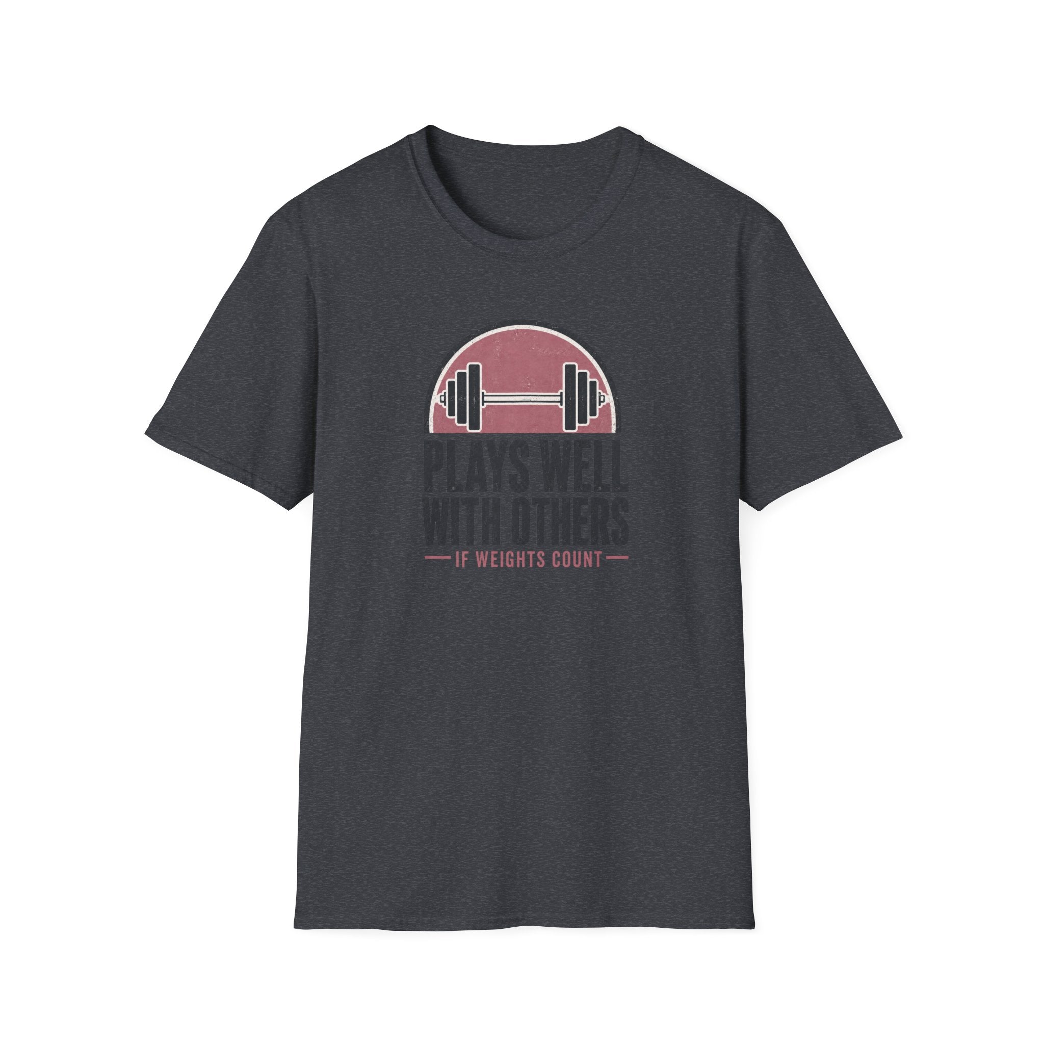 Plays Well With Others T-Shirt