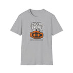 Check Engine Light Is On T-Shirt