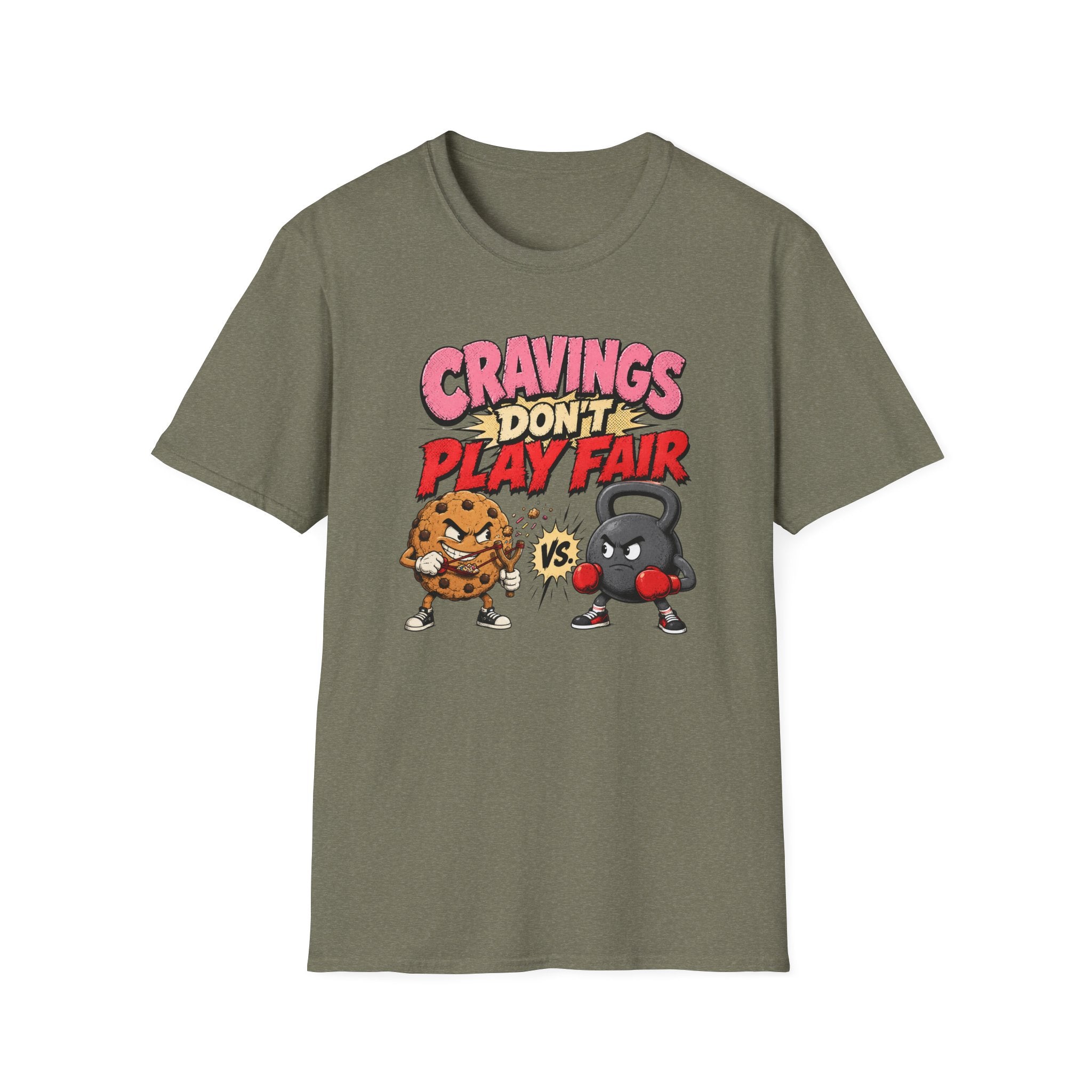 Cravings Don't Play Fair T-Shirt