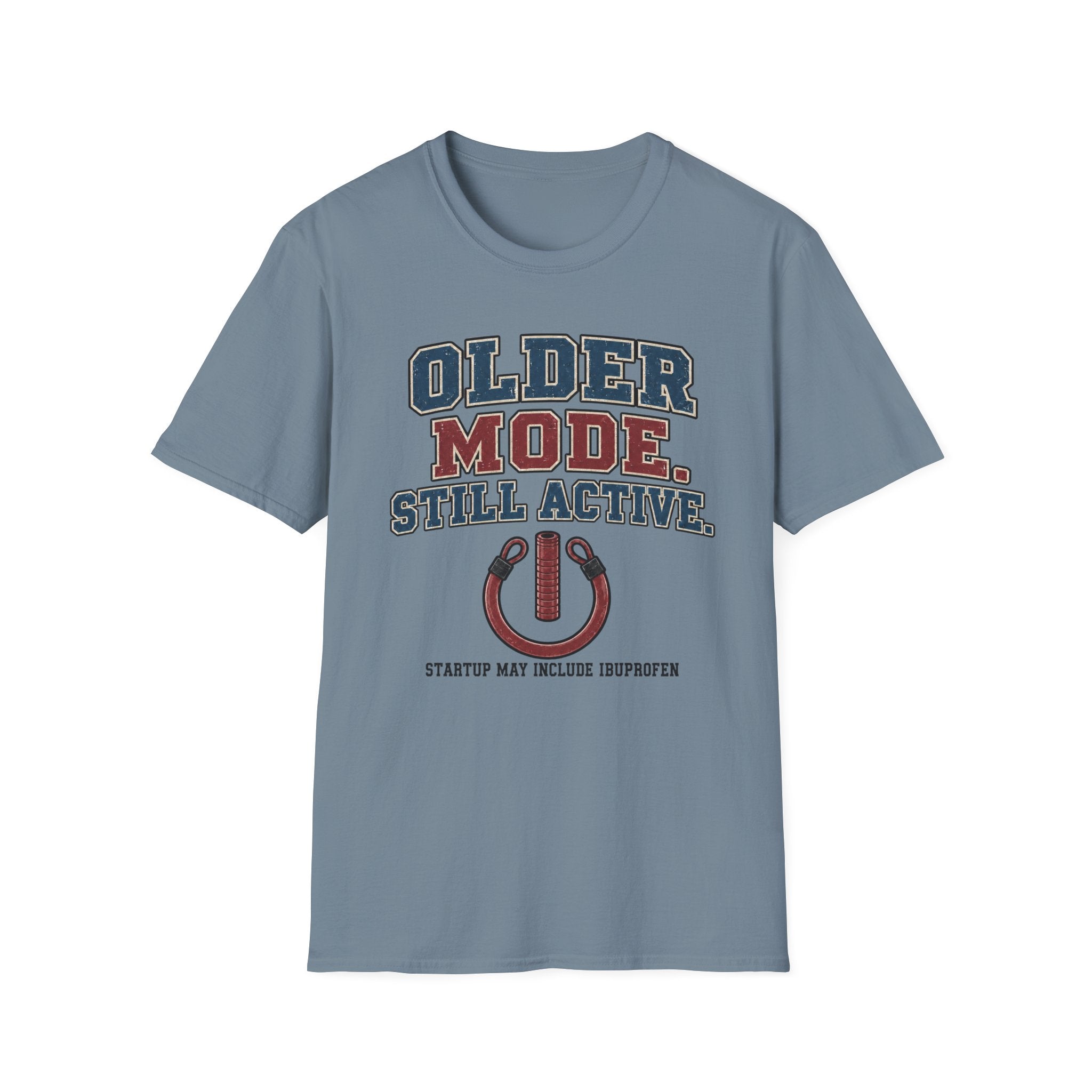Older Mode Still Active T-Shirt