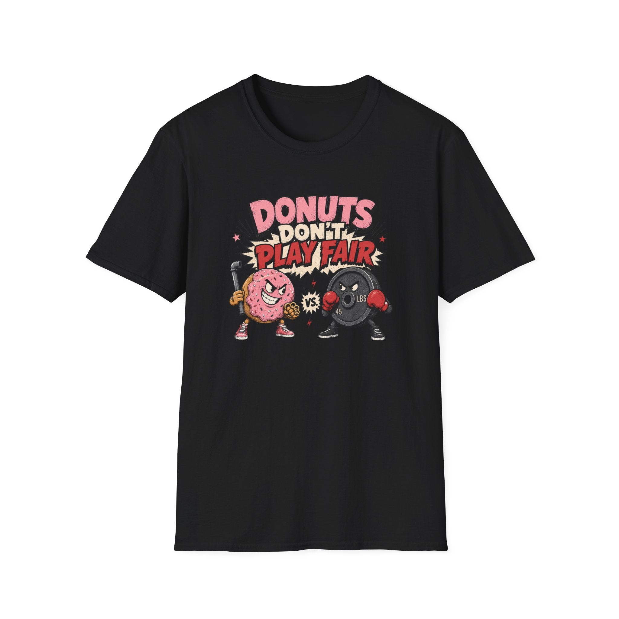 Donuts Don't Play Fair T-Shirt