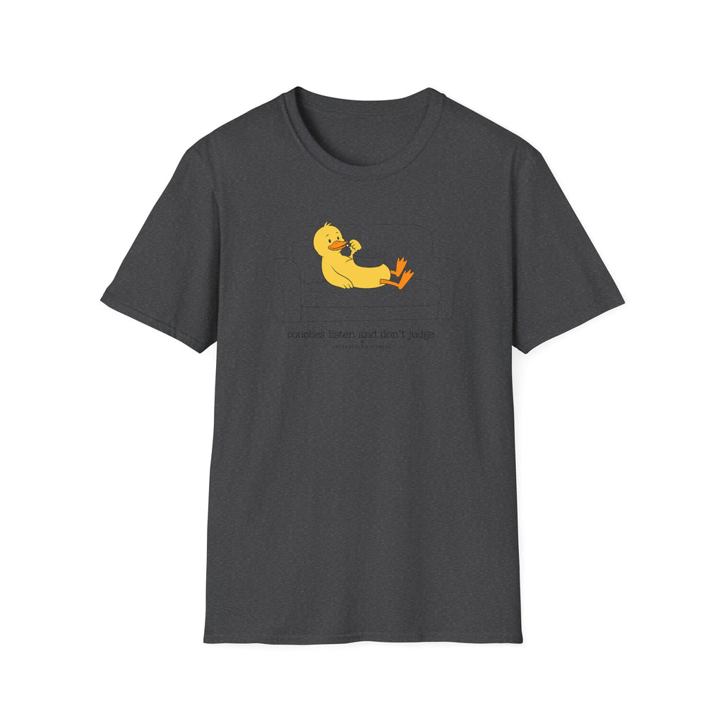 Couches Listen And Don't Judge T-Shirt