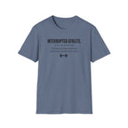 Interrupted Athlete Keeps Showing Up T-Shirt