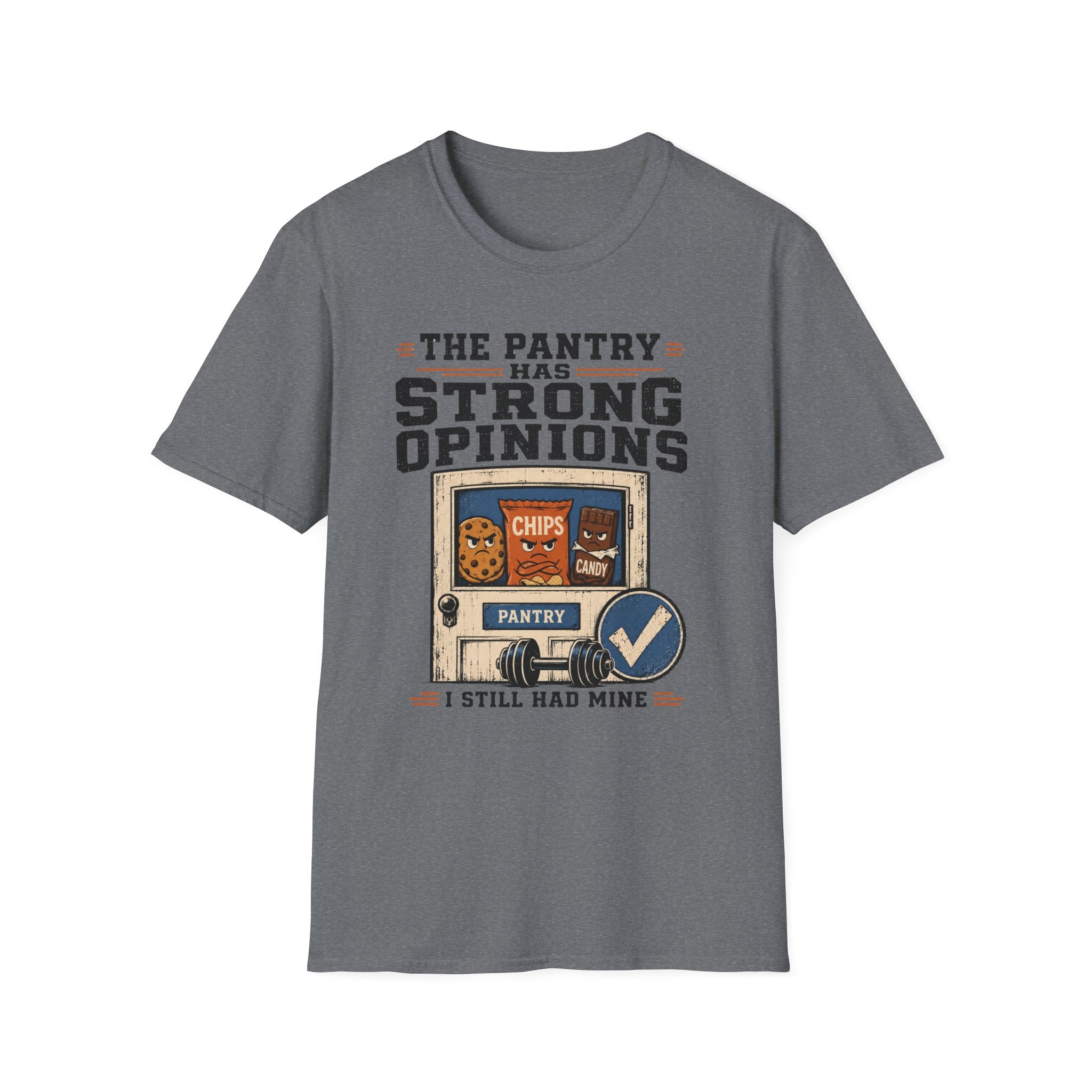 Pantry Strong Opinions T-Shirt