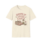 Showing Up Again Tee