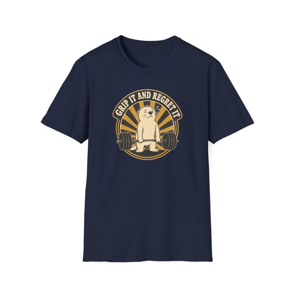 Grip It And Regret It T-Shirt