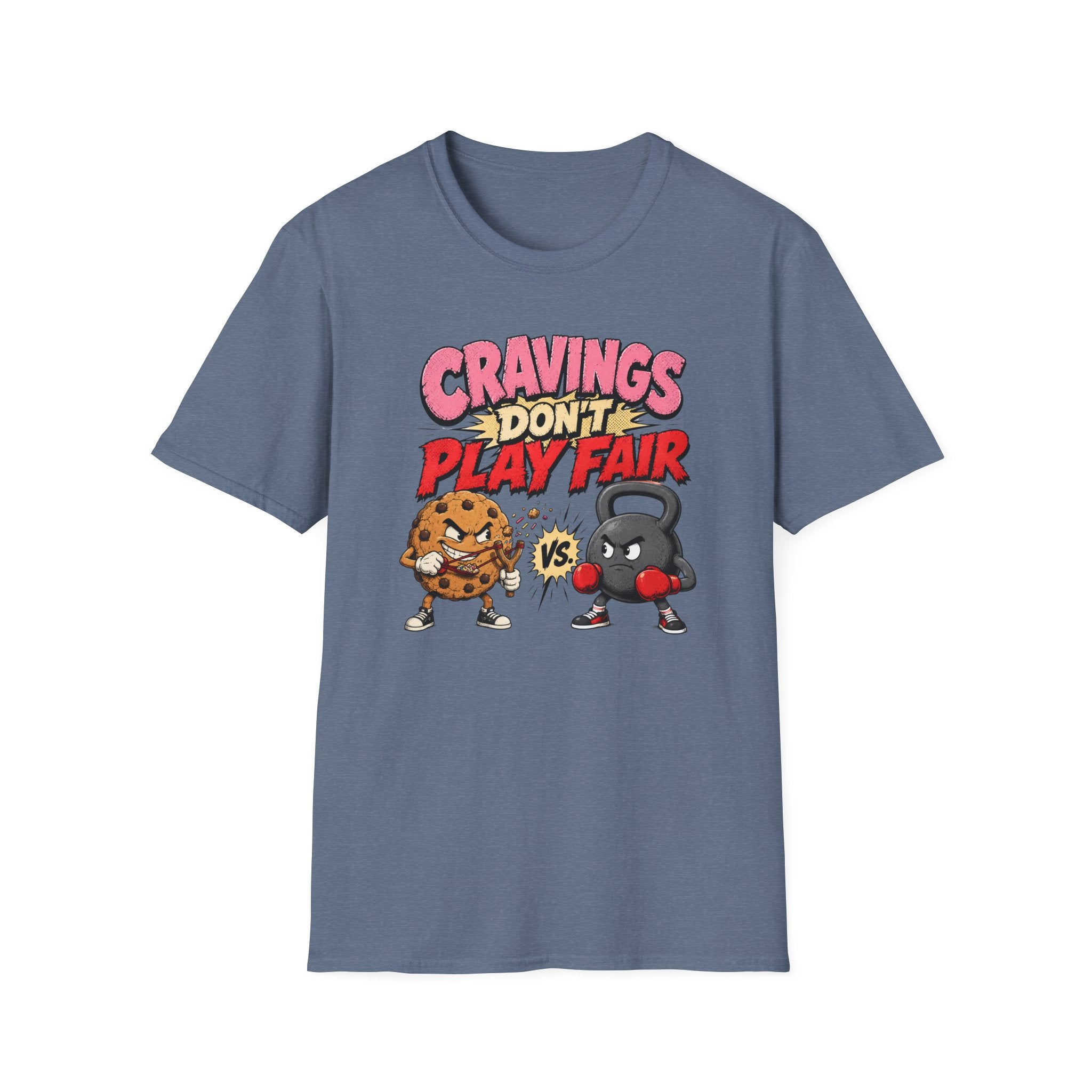 Cravings Don't Play Fair T-Shirt