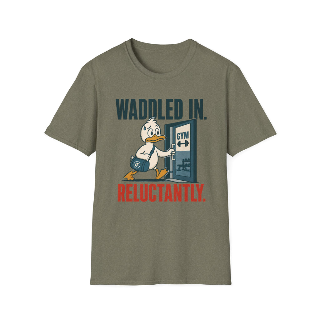 Waddled In Reluctantly T-Shirt