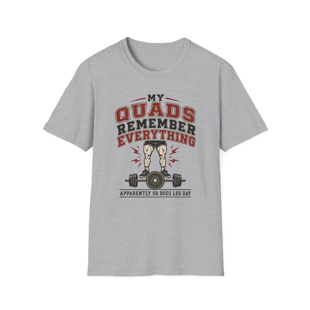 Quads Remember Everything T-Shirt