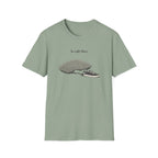 Be Right There T-Shirt