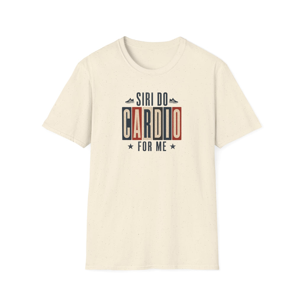 Siri Do Cardio For Me T-Shirt