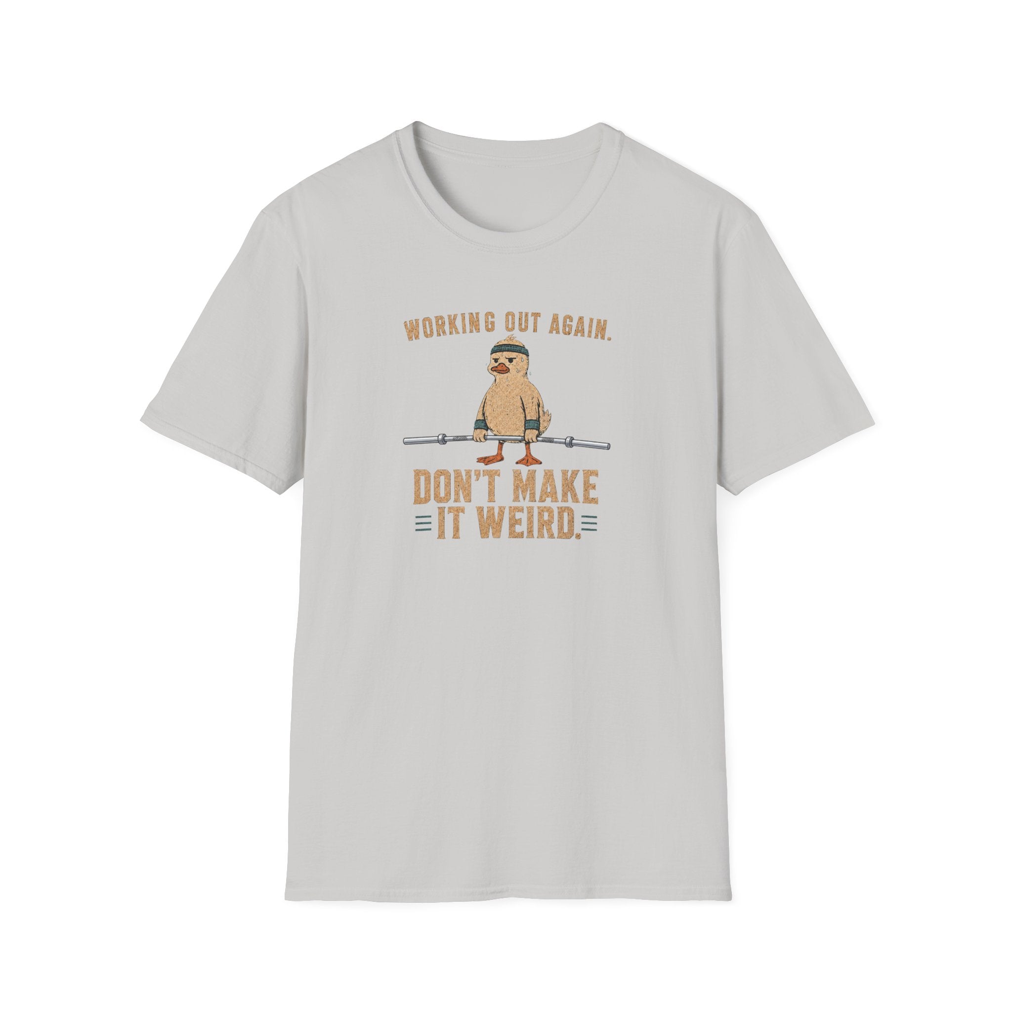 Don't Make It Weird T-Shirt