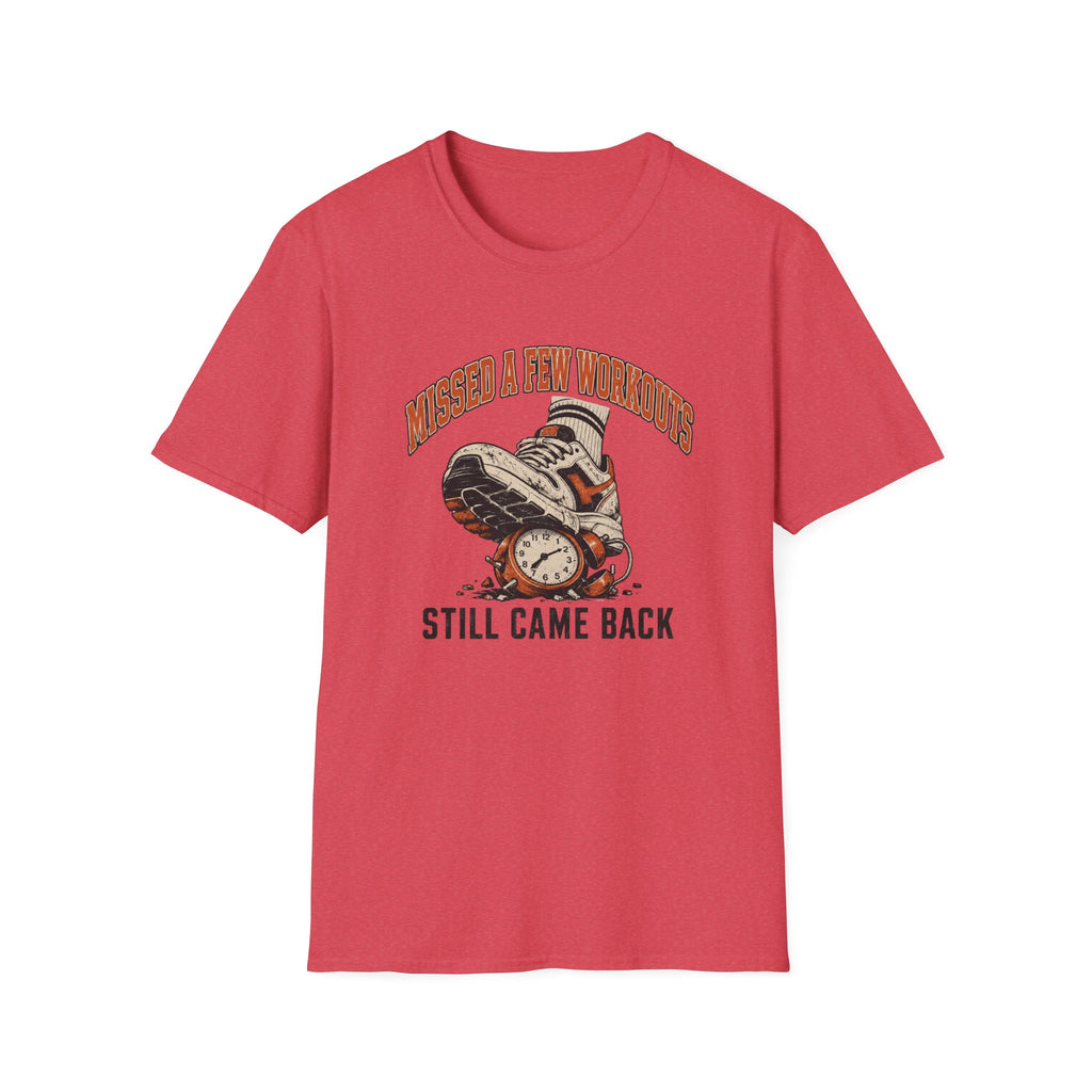 Missed A Few Workouts T-Shirt