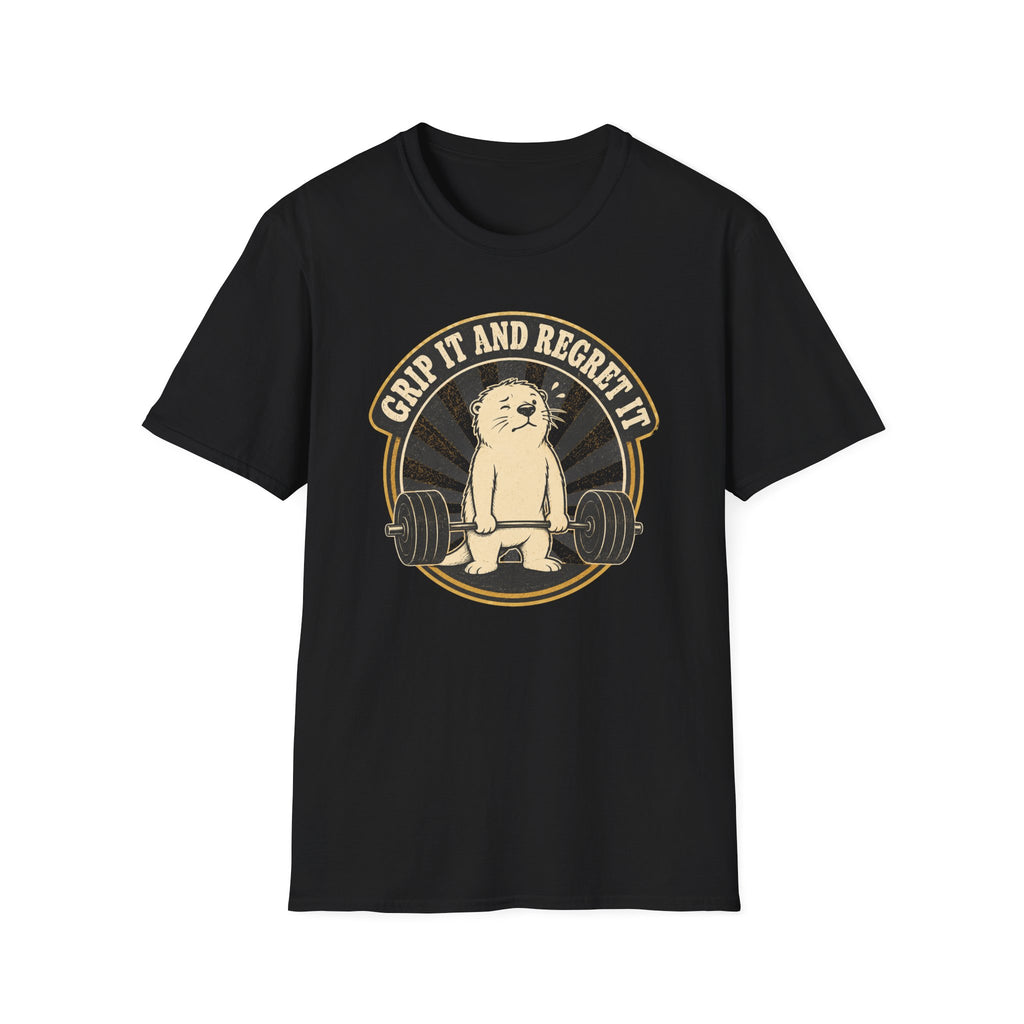 Grip It And Regret It Tee