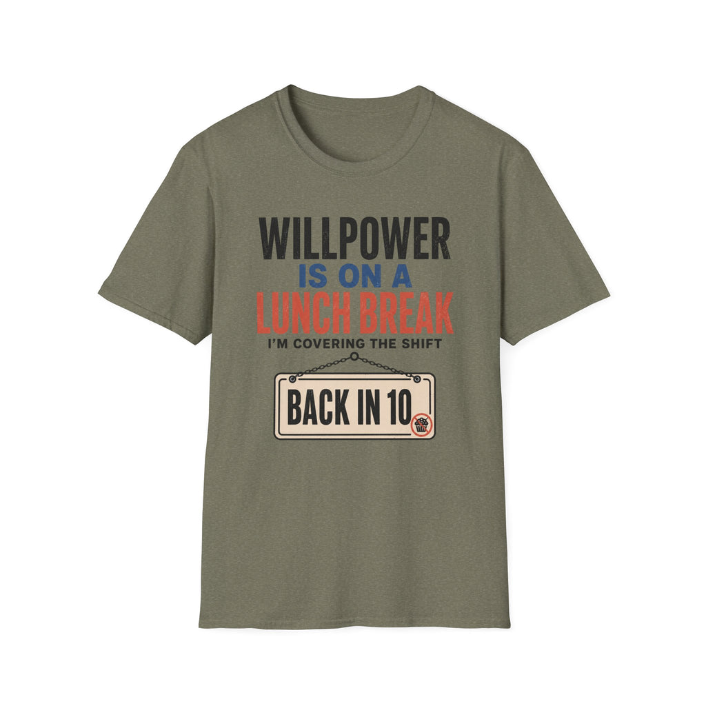 Willpower on Lunch Break T-Shirt