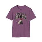 Stairs Got Personal T-Shirt