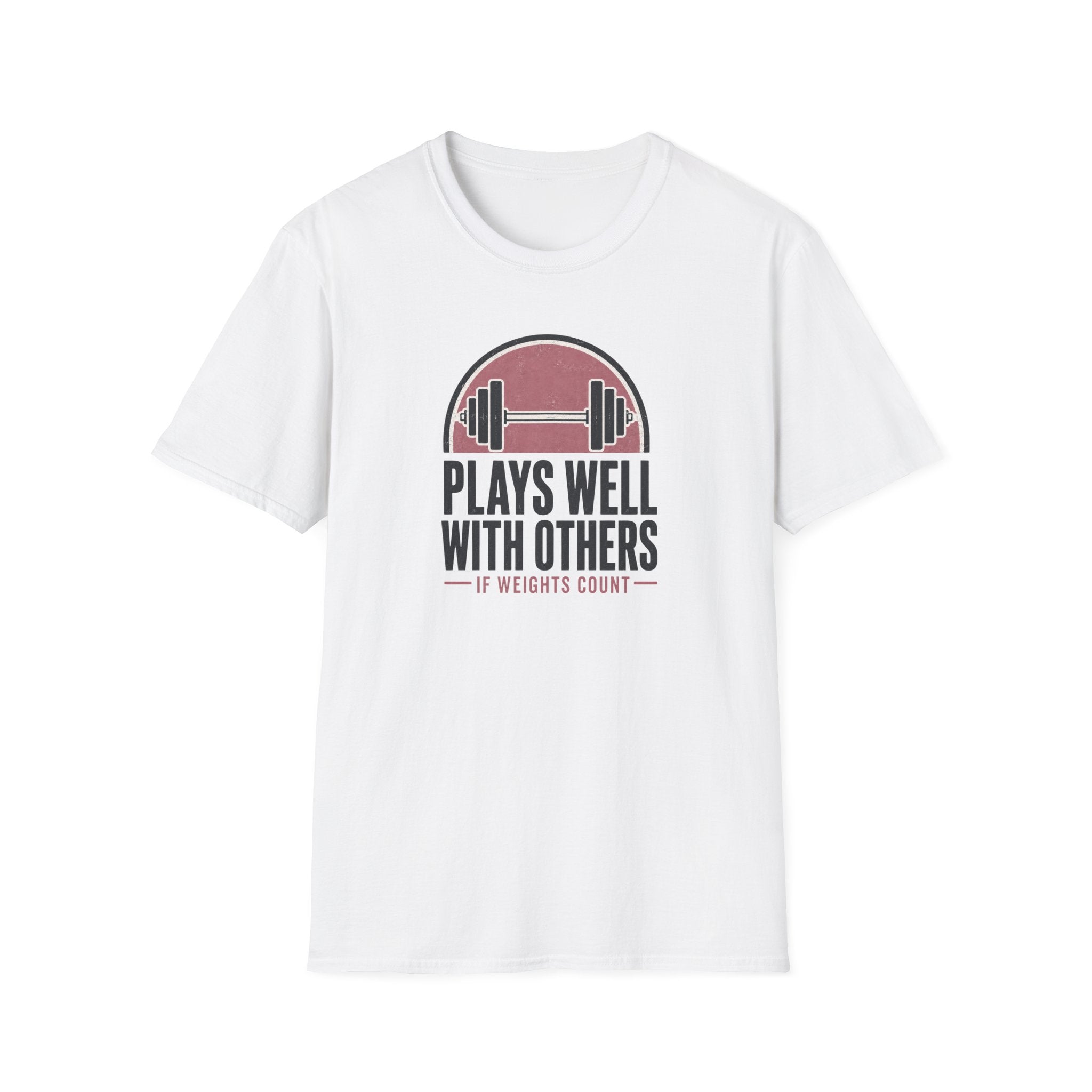 Plays Well With Others T-Shirt