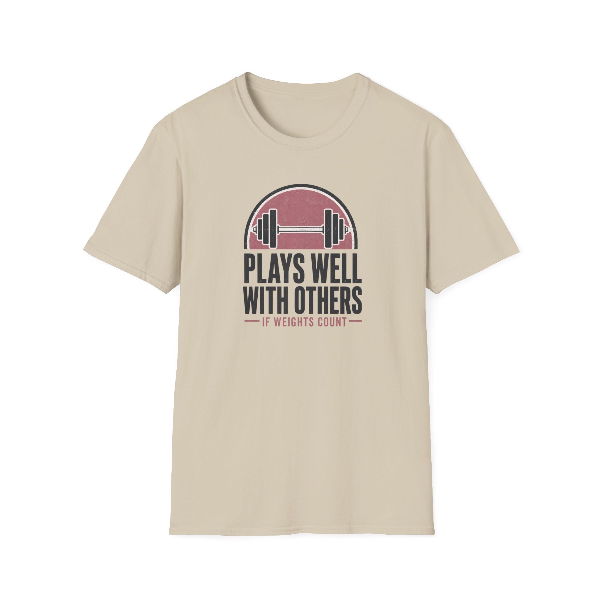 Plays Well With Others T-Shirt
