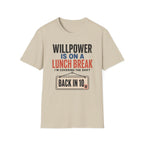 Willpower on Lunch Break T-Shirt